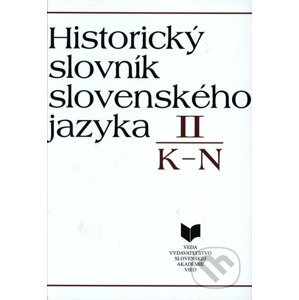 Historický slovník slovenského jazyka II (K - N) - VEDA
