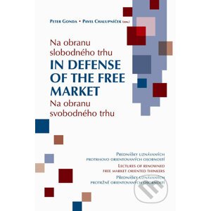 Na obranu slobodného trhu - Peter Gonda, Pavel Chalupníček