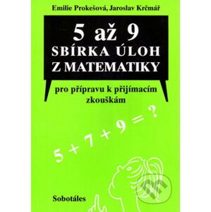 5 až 9 - sbírka úloh z matematiky - Emilie Prokešová, Jaroslav Krčmář