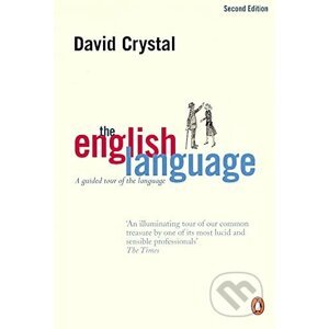 The English Language : A Guided Tour of the Language - David Crystal
