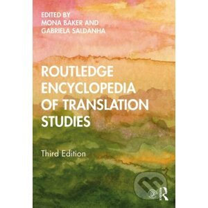 Routledge Encyclopedia of Translation Studies - Mona Baker, Gabriela Saldanha