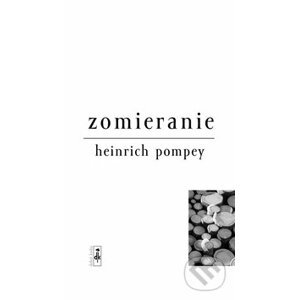 Zomieranie - Heinrich Pompey