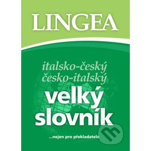 Italsko-český česko-italský velký slovník - Lingea