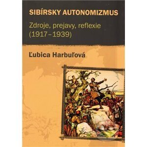 Sibírsky autonomizmus - Ľubica Harbuľová