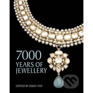 7000 Years of Jewellery - Hugh Tait