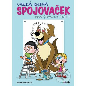 Velká kniha spojovaček pro šikovné děti - Václav Ráž (ilustrátor)