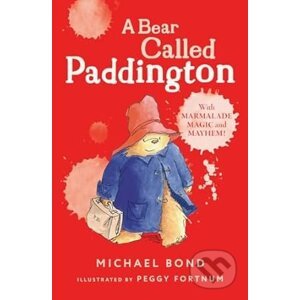 A Bear Called Paddington - Michael Bond, Peggy Fortnum (Ilustrátor)