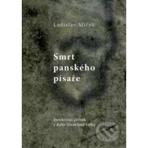 Smrt panského písaře - Ladislav Miček