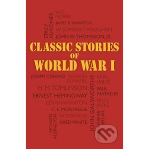 Classic Stories of World War I - Joseph Et Al Conrad