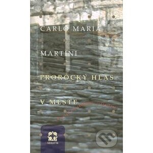 Prorocký hlas v meste - Carlo Maria Martini