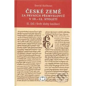 České země za prvních Přemyslovců v 10. - 12. století - David Kalhous