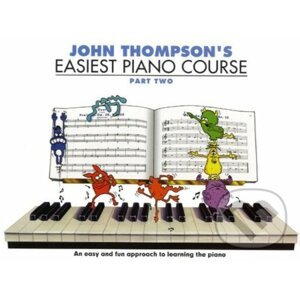 John Thompson's Easiest Piano Course. Part Two - John Thompson
