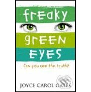Freaky Green Eyes - Joyce Carol Oates