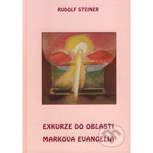 Exkurze do oblasti Markova Evangelia - Rudolf Steiner
