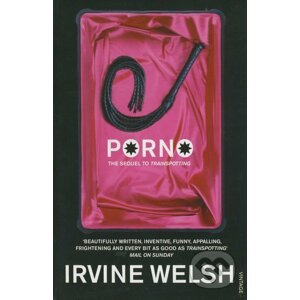 Porno - Irvine Welsh