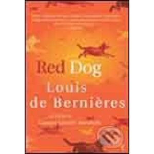 Red Dog - Louis de Bernières