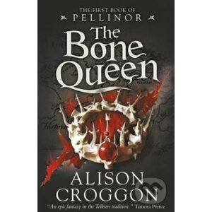 The Bone Queen - Alison Croggon