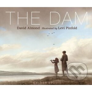 The Dam - David Almond, Levi Pinfold (ilustrácie)