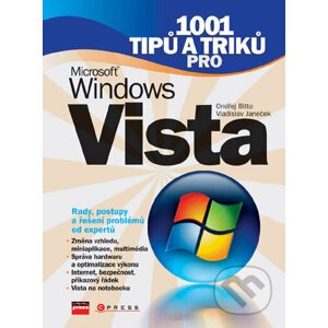 1001 tipů a triků pro Microsoft Windows Vista - Ondřej Bitto, Vladislav Janeček