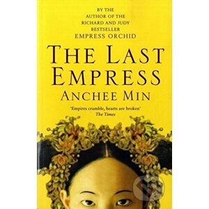 The Last Empress - Anchee Min