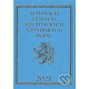 Almanach českých šlechtických a rytířských rodů 2021 - Karel Vavřínek, Miloslav Sýkora (ilustrácie)