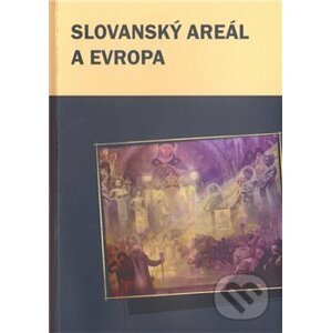 Slovanský areál a Evropa - Václav Čermák, Marek Příhoda