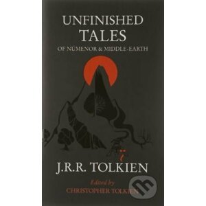 The Unfinished Tales - J.R.R. Tolkien