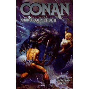 Conan a krokodýlí bůh - Christopher Blanc
