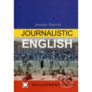 Journalistic English - Jaroslav Peprník