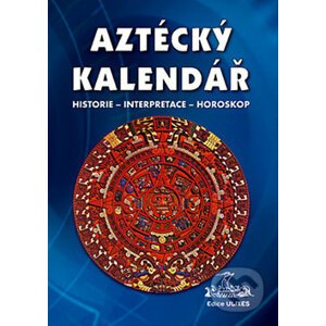 Aztécký kalendář - Nová Akropolis