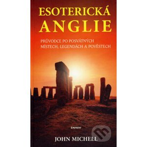 Esoterická Anglie - John Michell
