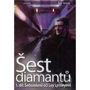 Šest diamantů 1: Šedozelené oči Ley Lynseyové - Petr Heteša