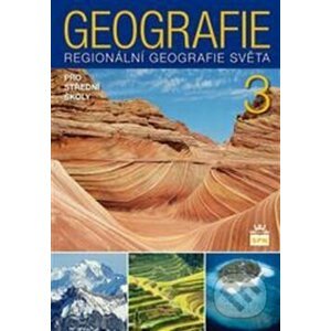 Geografie 3 pro střední školy - Jaromír Demek, Vít Voženílek, Lubomír Dvořák