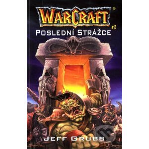 Warcraft 2: Poslední Strážce - Jeff Grubb