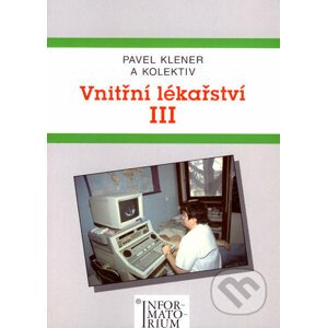 Vnitřní lékařství III - Pavel Klener a kolektív