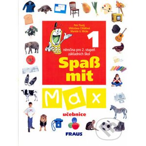 Spaß mit Max 1 - učebnice - Petr Tlustý, Vítězslava Cihlářová