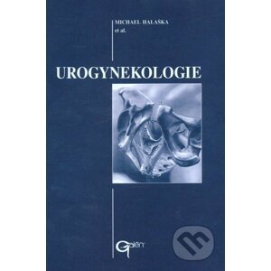 Urogynekologie - Michael Halaška et al.