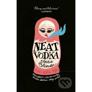 Neat Vodka - Anna Blundy