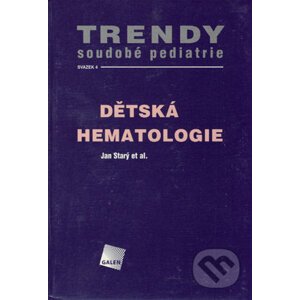 Dětská hematologie - Jan Starý et al.
