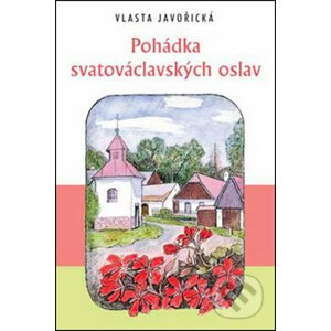 Pohádka svatováclavských oslav - Vlasta Javořická