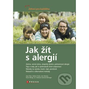 Jak žít s alergií - Jean Putz, Sabine Fricke, Ute Hansler
