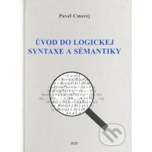 Úvod do logickej syntaxe a sémantiky - Pavel Cmorej