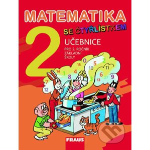 Matematika se Čtyřlístkem 2 - Učebnice - Marie Kozlová, Šárka Pěchoučková, Alena Rakoušová