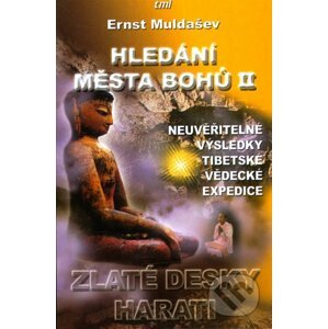 Hledání Města Bohů 2 - Ernst Muldašev