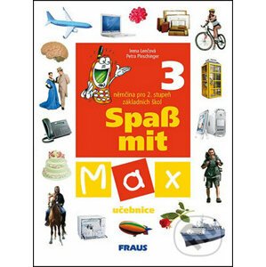 Spaß mit Max 3 - učebnice - Irena Lenčová, Petra Pleschinger