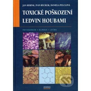 Toxické poškození ledvin houbami - Jan Herink, Ivan Rychlík, Daniela Pelclová