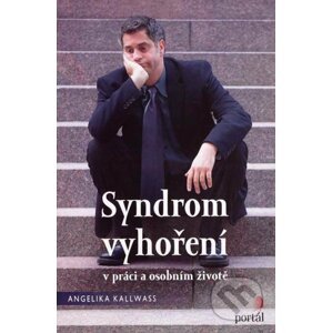 Syndrom vyhoření - Angelika Kallwass