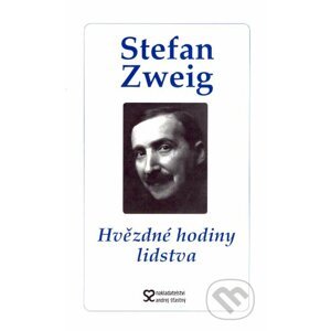 Hvězdné hodiny lidstva - Stefan Zweig