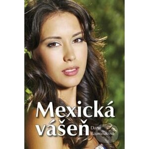 Mexická vášeň - Dana Baumruková