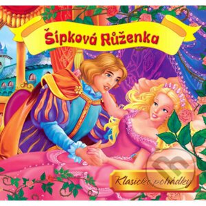 Šípková Růženka - Klasické pohádky - Slovart